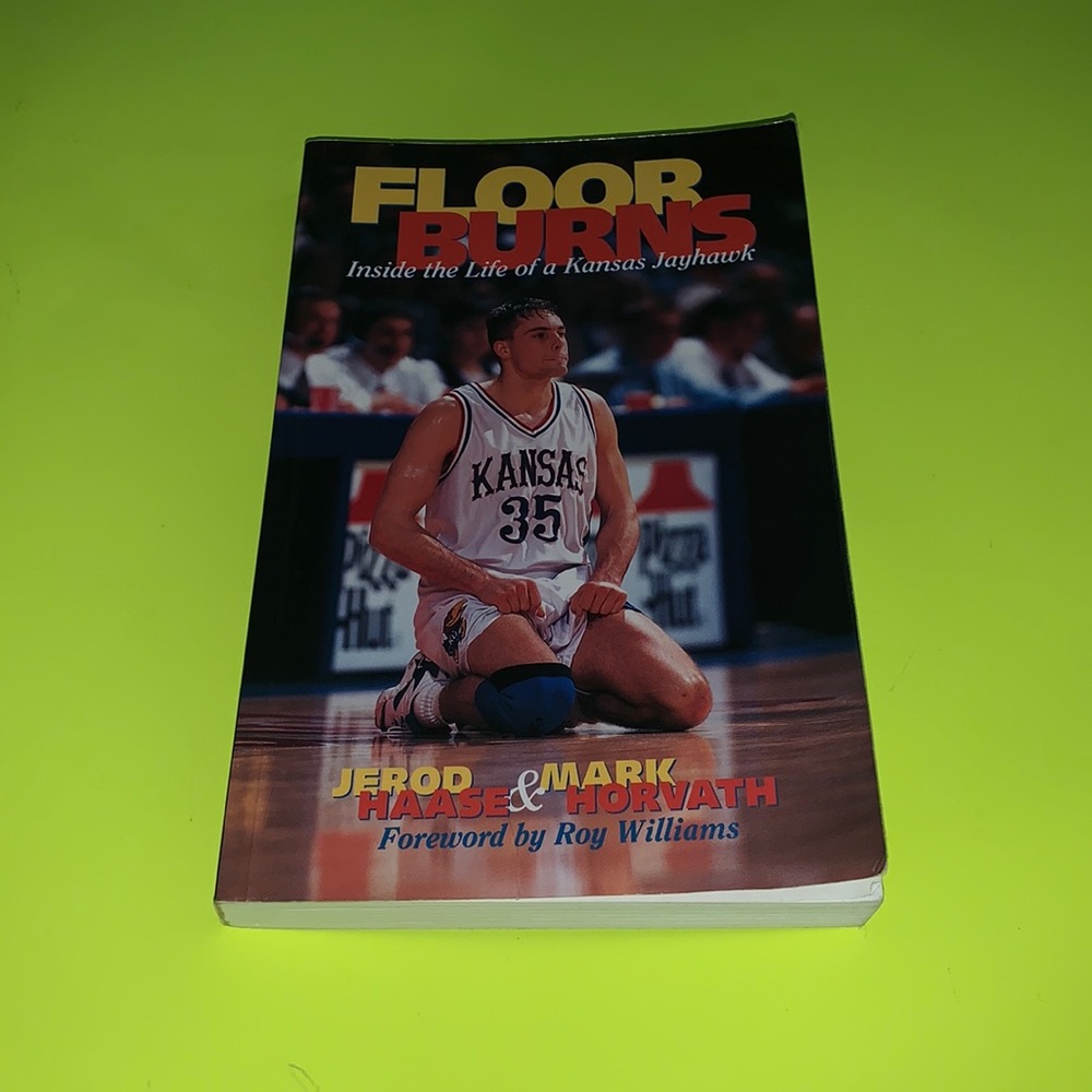 Floor Burns: Inside the Life of a Kansas Jayhawk